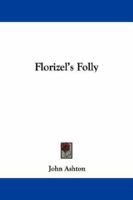 Florizel's Folly 9356018782 Book Cover