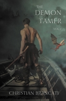 The Demon Tamer: An epic fantasy novel Volume 1 (complete edition) 1085977811 Book Cover