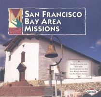 San Francisco Bay Area Missions 0822519267 Book Cover