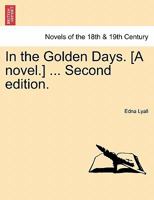 In The Golden Days 1241364907 Book Cover