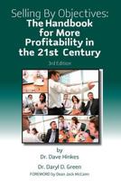 Selling by Objectives: The Handbook for More Profitability in the 21st Century 1484020758 Book Cover