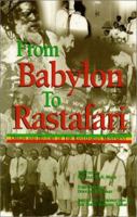 From Babylon to Rastafari: Origin and History of the Rastafarian Movement 0948390476 Book Cover