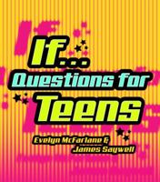 IF... Questions for Teens 0375505555 Book Cover