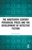 The Nineteenth Century Periodical Press and the Development of Detective Fiction 0367769077 Book Cover