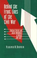 Behind the Front Lines of the Civil War: Political Parties and Social Movements in Russia, 1918-1922 0691604738 Book Cover