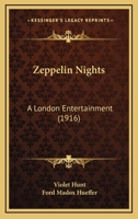 Zeppelin Nights: A London Entertainment 1248467477 Book Cover