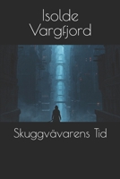 Skuggvävarens Tid (Swedish Edition) B0F5BDRLJQ Book Cover