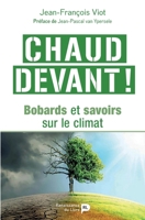 Chaud devant: Bobards et savoirs sur le climat (French Edition) 287542212X Book Cover