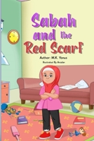 Sabah and the Red Scarf B0BTS9MMQD Book Cover