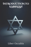 Introduction to Kabbalah: Comprehensive All in One Textbook (Occult Textbooks) B0DWLRNRNS Book Cover