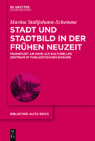 Stadt Und Stadtbild in Der Fr�hen Neuzeit 3110501457 Book Cover