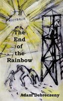 End of the Rainbow 1907463038 Book Cover