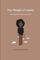 The Weight of Labels: A Poetic Display of an Internal Shift 1387531646 Book Cover