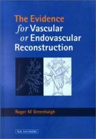 Evidence for Vascular or Endovascular Reconstruction 0702026751 Book Cover
