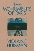 The Monuments of Paris: A Novel 0593833767 Book Cover