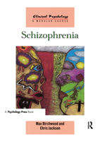 Schizophrenia (Clinical Psychology - A Modular Course) 0863775535 Book Cover