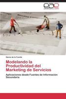 Modelando La Productividad del Marketing de Servicios 3844339590 Book Cover