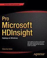 Pro Microsoft Hdinsight: Hadoop on Windows 1430260556 Book Cover