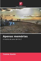 Apenas memórias (Portuguese Edition) 6209049613 Book Cover
