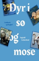 Dyr i s� og mose null Book Cover