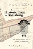 A Historic Tour of Boalsburg and along Boalsburg Pike to Lemont, Pennsylvania 1632332752 Book Cover