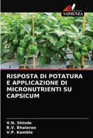 Risposta Di Potatura E Applicazione Di Micronutrienti Su Capsicum 6203737321 Book Cover