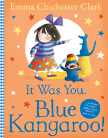 It Was You, Blue Kangaroo! 0385908466 Book Cover