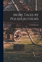 More Tales by Polish Authors 1177228076 Book Cover