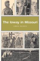 The Ioway in Missouri (Missouri Heritage Readers Series) 0826218245 Book Cover