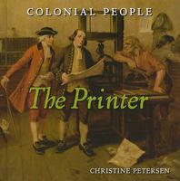 Colonial People: The Printer 0761448020 Book Cover
