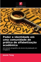 Poder e identidade em uma comunidade de prática de alfabetização acadêmica 6203539333 Book Cover