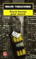 Douze heures pour mourir 2253116394 Book Cover