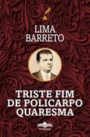 Triste Fim de Policarpo e Quaresma (Portuguese Edition) 655470003X Book Cover