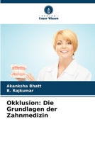 Okklusion: Die Grundlagen der Zahnmedizin 6205374757 Book Cover