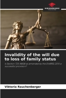 Invalidity of the will due to loss of family status: Is Section 725 ABGB as amended by the ErbRÄG 2015 a successful provision? 6208696623 Book Cover