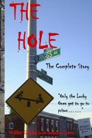 The Hole: The Complete Story 1547231483 Book Cover