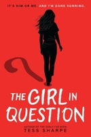 The Girl in Question 0316574910 Book Cover