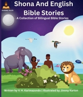 Shona and English Bible Stories: A Collection of Bilingual Bible Stories (Guiding Tales) 1036972283 Book Cover