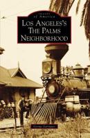 Los Angeles's the Palms Neighborhood 0738569933 Book Cover