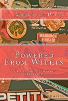 Powered From Within: Stories About Running & Triathlon 1449990606 Book Cover