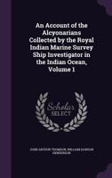 An Account of the Alcyonarians Collected by the Royal Indian Marine Survey Ship Investigator in the Indian Ocean: V. 1 135903921X Book Cover