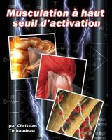 Musculation a Haut Seuil d'Activation 0978319443 Book Cover