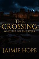 The Crossing: Whispers on the River B0FXG3PKY5 Book Cover