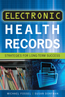 Electronic Health Records: Strategies for Long-Term Success 1567935605 Book Cover