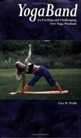 Yogaband - An Exciting and Challenging New Yoga Workout 1930546696 Book Cover