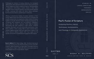 Paul's Fusion of Scripture: Analyzing Pauline Literary Techniques, Hermeneutics, and Theology in Composite Quotations (SJCTMS 1) B0F9FYX56G Book Cover