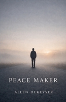 Peace Maker B0GM15WPQ3 Book Cover