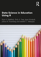 Data Science in Education Using R 0367422255 Book Cover