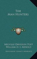 The Man Hunters 1417919418 Book Cover