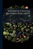 Annaes De Sciencias Naturaes, Volumes 9-10 1149084499 Book Cover